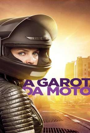 A Garota da Moto - 1ª Temporada 2016 Torrent