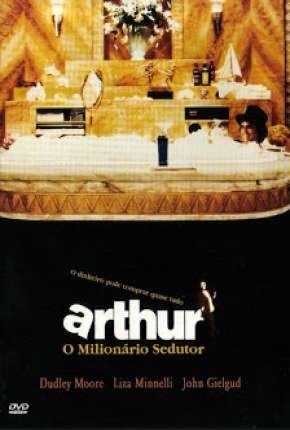 Arthur - O Milionário Sedutor 1981 Torrent