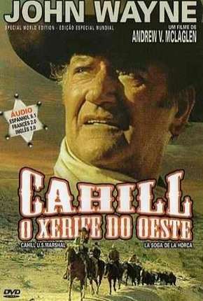 Cahill Xerife do Oeste 1973 Torrent