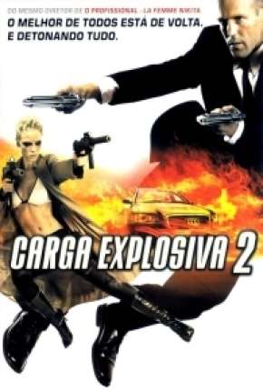 Carga Explosiva 2 - Transporter 2 2005 Torrent