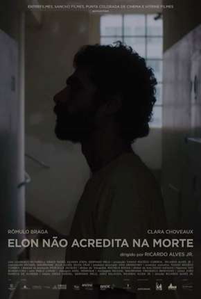 Elon Não Acredita na Morte (Nacional) 2017 Torrent