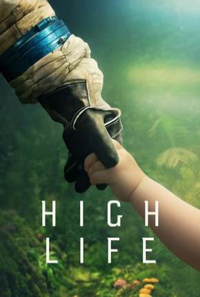 High Life - Legendado 2019 Torrent