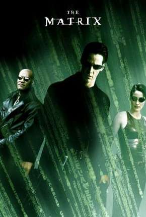 Matrix - Todos os Filmes 1999 Torrent