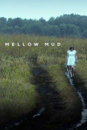 Mellow Mud - Legendado 2016 Torrent