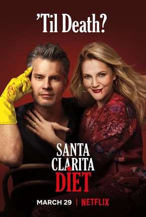 Santa Clarita Diet - 3ª Temporada Completa 2019 Torrent