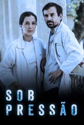 Sob Pressão - 2ª Temporada 2018 Torrent