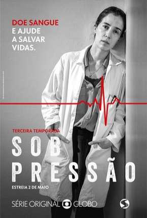 Sob Pressão - 3ª Temporada 2019 Torrent