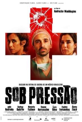 Sob Pressão - O Filme 2016 Torrent