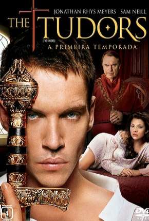 The Tudors - 1ª Temporada 2007 Torrent