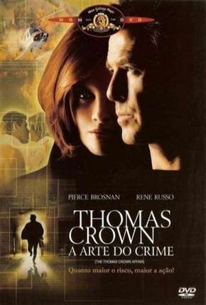 Thomas Crown - A Arte do Crime 1999 Torrent