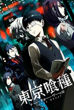 Tokyo Ghoul - 1ª Temporada Legendada 2014 Torrent