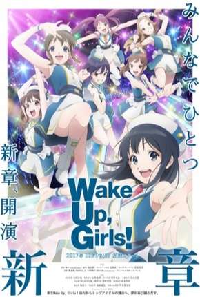 Wake Up, Girls! Shin Shou - Legendado 2017 Torrent