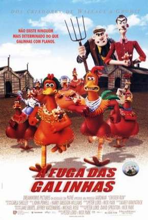 A Fuga das Galinhas - Chicken Run 2000 Torrent