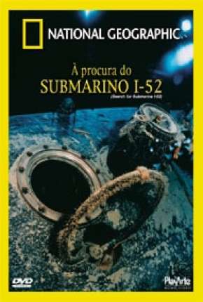 A Procura do Submarino I-52 2000 Torrent