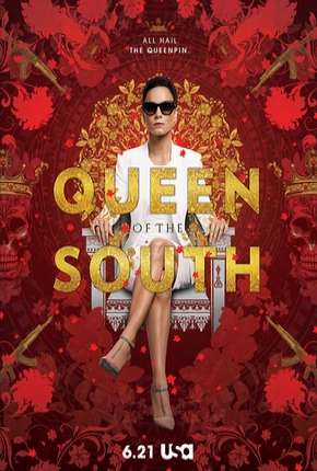 A Rainha do Sul - Queen of the South 1ª Temporada 2016 Torrent