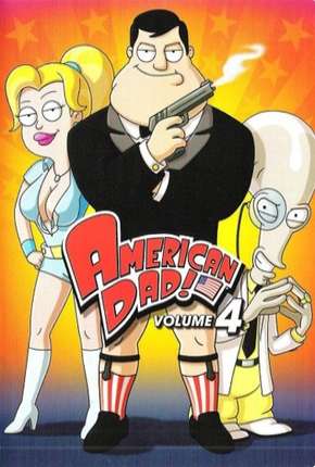 American Dad! - 4ª Temporada 2007 Torrent