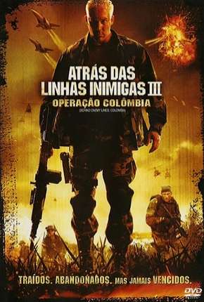 Atrás das Linhas Inimigas 3 - Operação Colombia 2009 Torrent