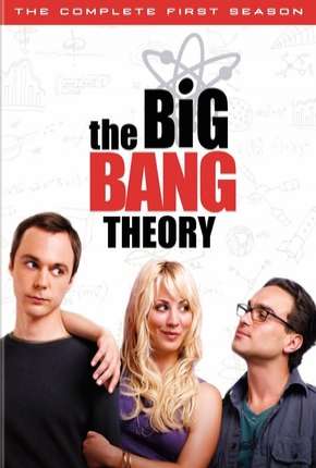 Big Bang - A Teoria - 1ª Temporada Completa 2007 Torrent