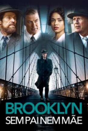 Brooklyn - Sem Pai Nem Mãe 2019 Torrent