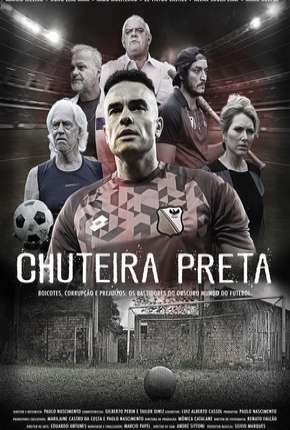 Chuteira Preta - 1ª Temporada 2019 Torrent