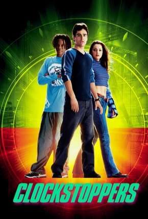 Clockstoppers - O Filme 2002 Torrent