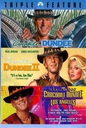 Crocodilo Dundee 1, 2 e 3 1986 - 2001 Torrent / Assistir Online