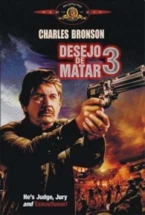 Desejo de Matar 3 - Death Wish 3 1985 Torrent