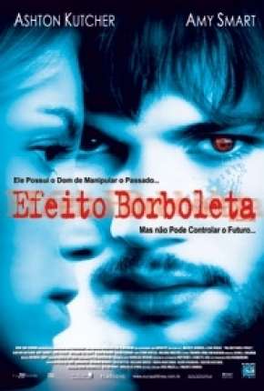 Efeito Borboleta - VERSÃO THEATRICAL 2004 Torrent