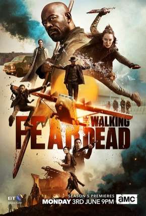 Fear the Walking Dead - 5ª Temporada Legendada 2015 Torrent