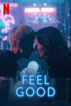 Feel Good - 1ª Temporada Completa 2020 Torrent