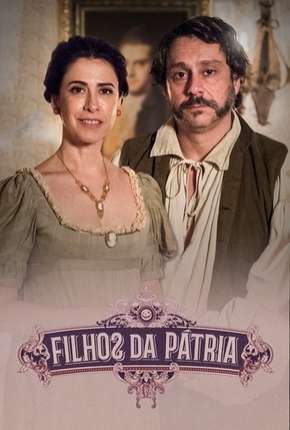 Filhos da Pátria - 1ª Temporada 2017 Torrent