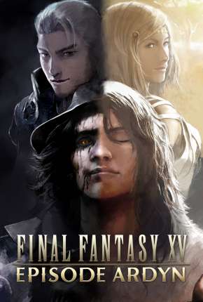 Final Fantasy XV - Episode Ardyn - Prologue 2019 Torrent