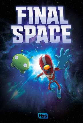 Final Space - 1ª Temporada - Completa - Legendado 2019 Torrent