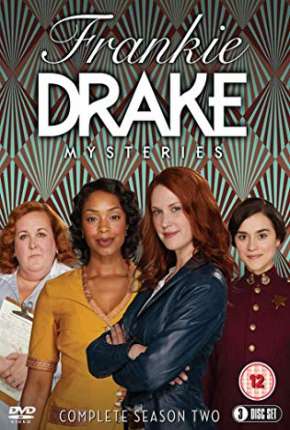 Frankie Drake Mysteries - 2ª Temporada Legendada 2018 Torrent