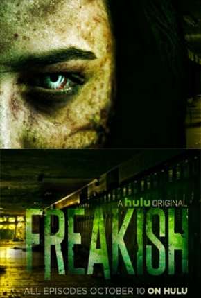 Freakish - 1ª Temporada Legendada 2016 Torrent