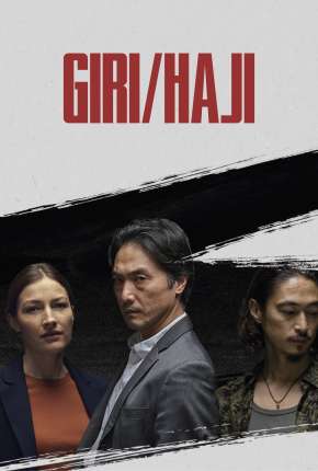 Giri / Haji - 1ª Temporada Completa 2020 Torrent