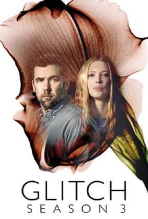 Glitch - 3ª Temporada 2019 Torrent