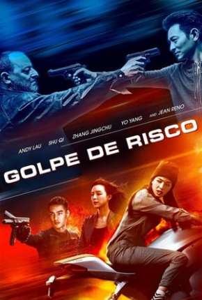 Golpe de Risco - Xia dao lian meng 2017 Torrent