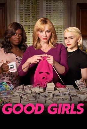 Good Girls - 2ª Temporada Completa 2019 Torrent