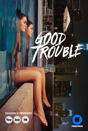 Good Trouble - 2ª Temporada Legendada 2019 Torrent