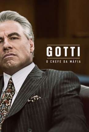 Gotti - O Chefe da Máfia 2019 Torrent