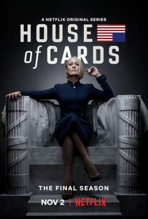 House of Cards - 6ª Temporada Completa 2019 Torrent