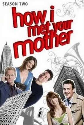 How I Met Your Mother - 2ª Temporada - Completa 2006 Torrent