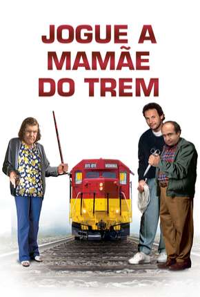 Jogue a Mamãe do Trem 1987 Torrent