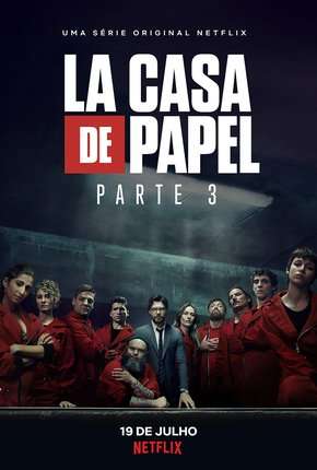 La Casa de Papel - 3ª Temporada Completa 2019 Torrent