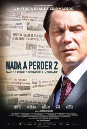 Nada a Perder 2 - Não Se Pode Esconder a Verdade 2019 Torrent