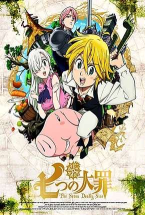 Nanatsu no Taizai - 1ª Temporada Completa 2014 Torrent