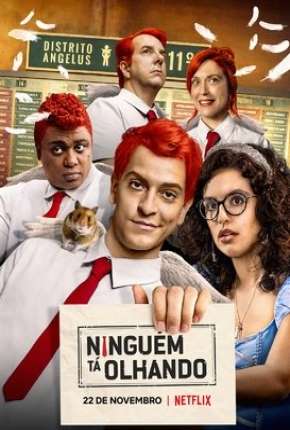 Ninguém Tá Olhando - 1ª Temporada 2019 Torrent