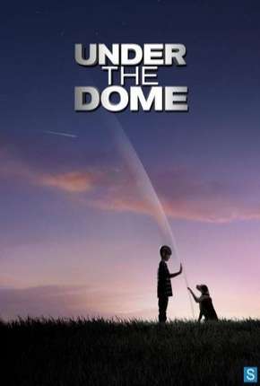 O Domo - Under the Dome - 1ª Temporada 2013 Torrent