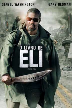 O Livro de Eli - The Book of Eli 2010 Torrent